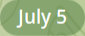 July 5